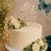 Topper tort The Best is Yet to Come din lemn, pe tort